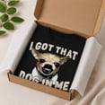 thumbnail image 6 of I Got That Dog In Me Chihuahua Funny Graphic T-Shirt | Unisex Cotton Tee for Dog Lovers, 6 of 9
