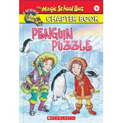 THE MAGIC SCHOOL BUS CHAPTER BOOK #08: PENGUIN PUZZLE