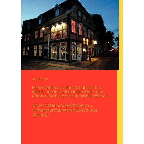 Besser hätten es Alfons Schuhbeck, Tim Mälzer, Johann Lafer, Horst Lichter und Christian Rach auch nicht machen können.., (Paperback)