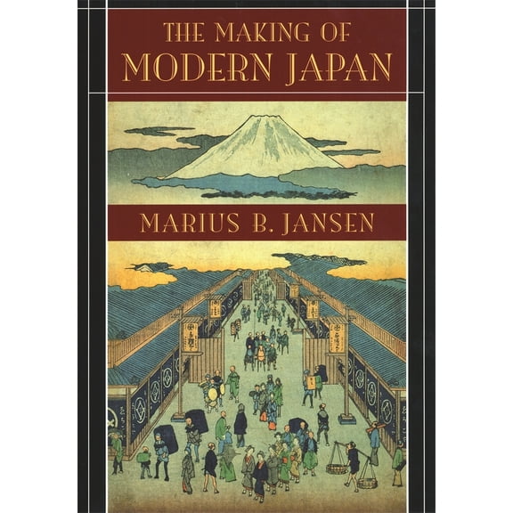 Pre-Owned The Making of Modern Japan (Paperback) 0674009916 9780674009912