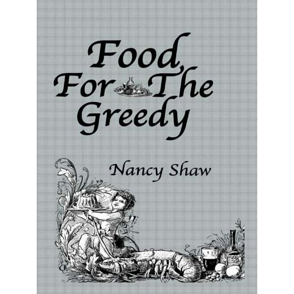 Food For The Greedy, (Hardcover)