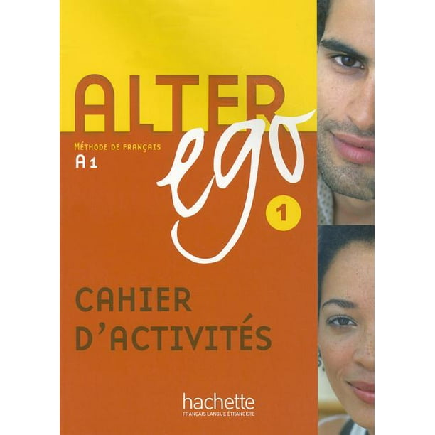 Alter Ego: Alter Ego Cahier D'Activites 1 : Methode de Francais