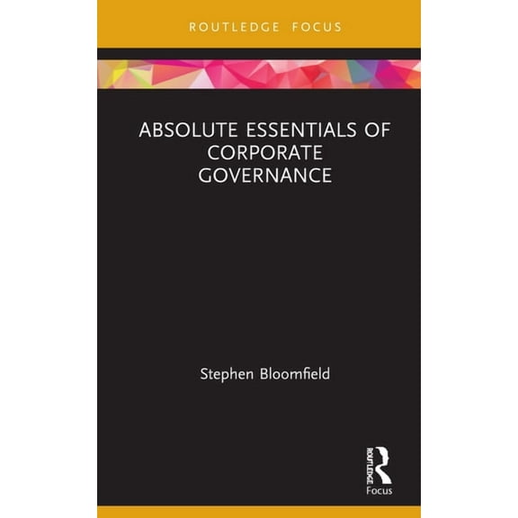 Absolute Essentials of Business and Econ Absolute Essentials of Corporate Governance, (Hardcover)