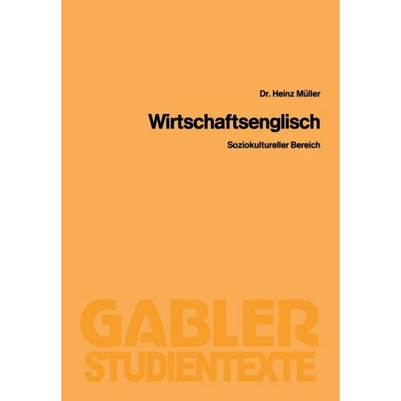 Gabler-Studientexte Wirtschaftsenglisch: Soziokultureller Bereich, (Paperback)