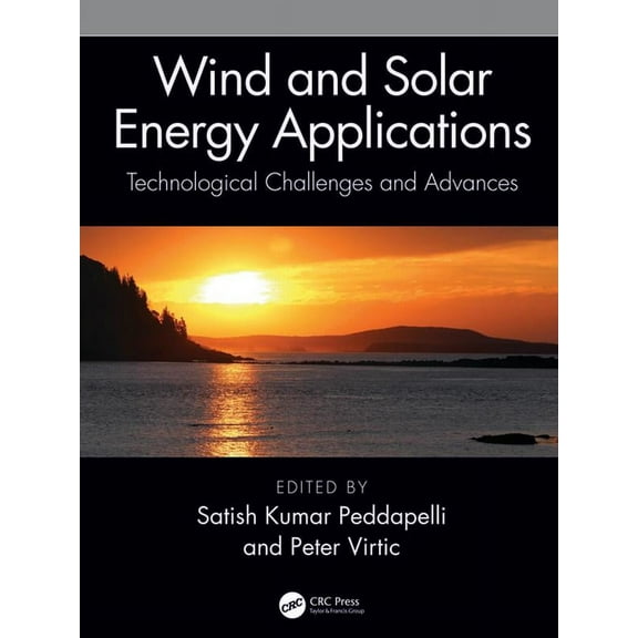 Wind and Solar Energy Applications: Technological Challenges and Advances, (Paperback)