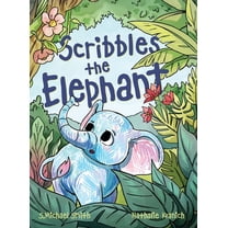 Scribbles the Elephant, (Hardcover)