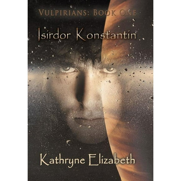 Isirdor Konstantin : Vulpirians: Book One (Hardcover)