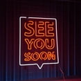 thumbnail image 3 of Handmadetneonsign See You Soon Neon Sign, See You Soon Quote Wall Art Decor, Quote Wall Decor, 3 of 5