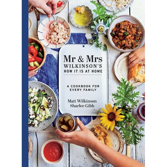 Mr & Mrs Wilkinson's How it is at Home : A Cookbook for Every Family (Hardcover)