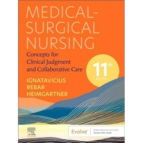 Pre-Owned Medical-Surgical Nursing: Concepts for Clinical Judgment and Collaborative Care (Evolve), 9780323878265, 0323878261, Hardcover, 11 edition