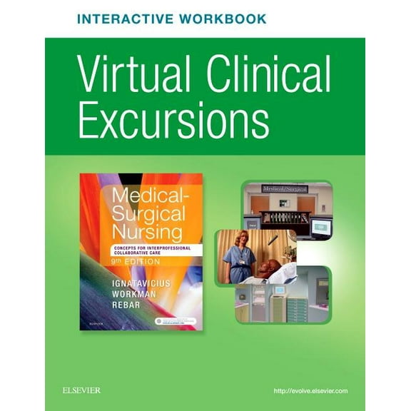 Virtual Clinical Excursions Online and Print Workbook for Medical-Surgical Nursing: Concepts for Interprofessional Collaborative Care