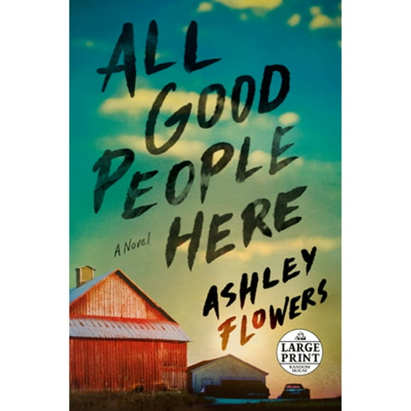 All Good People Here (Paperback 9780593609255) by Ashley Flowers