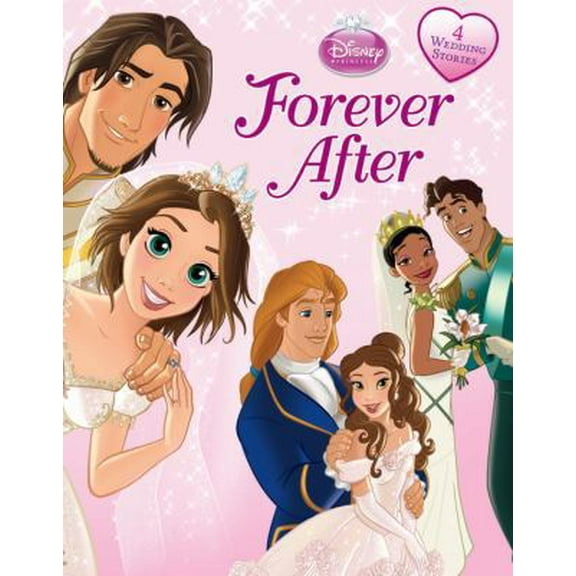 Pre-Owned Disney Princess: Forever After (Hardcover) 1423165624 9781423165620