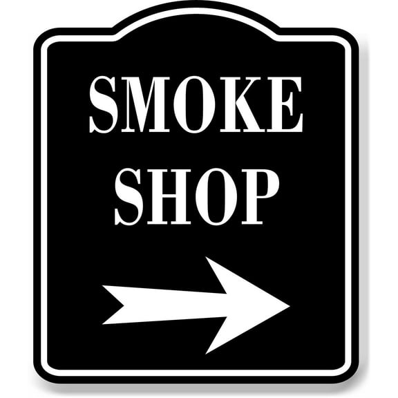 Smoke Shop Right Arrow BLACK Aluminum Composite Sign, 8.5"x10"