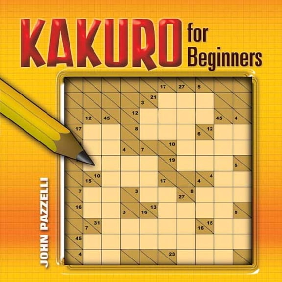 Dover Math Games & Puzzles Kakuro for Beginners, (Paperback)