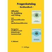 Fragenkatalog zum Sportseeschifferschein und Sporthochseeschifferschein: Hilfsmittel für Prüfung und Ausbildung zum Spor, (Paperback)