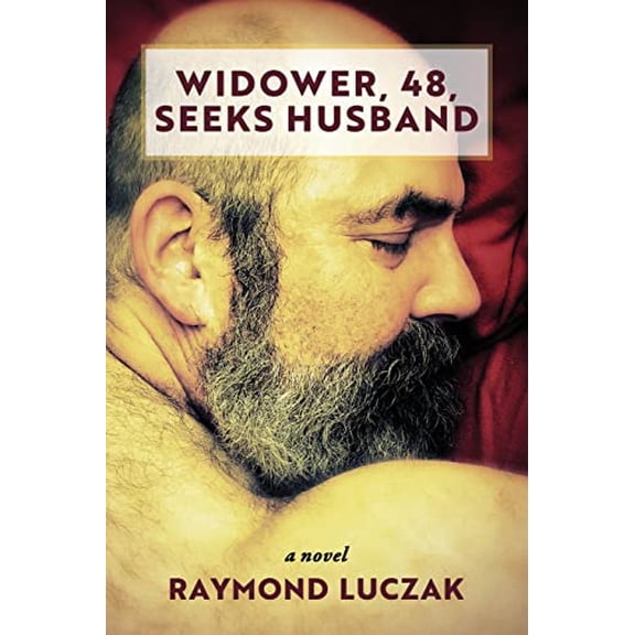 Pre-Owned Widower, 48, Seeks Husband (Paperback) 1955826315 9781955826310