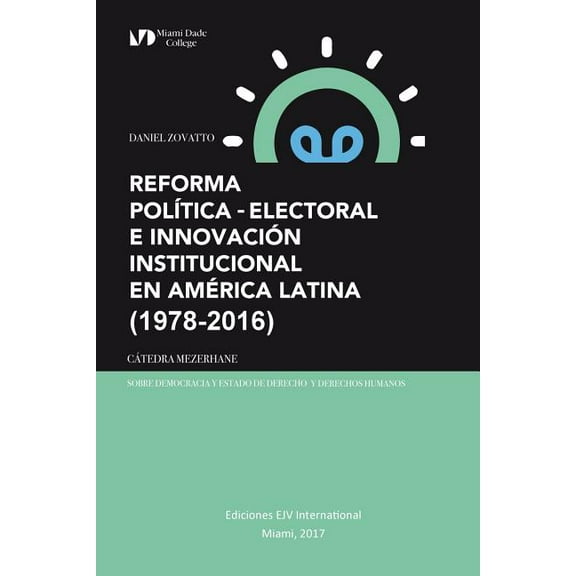 Reforma Política-Electoral E Innovación Institucional En América Latina (1978-2016) (Paperback)