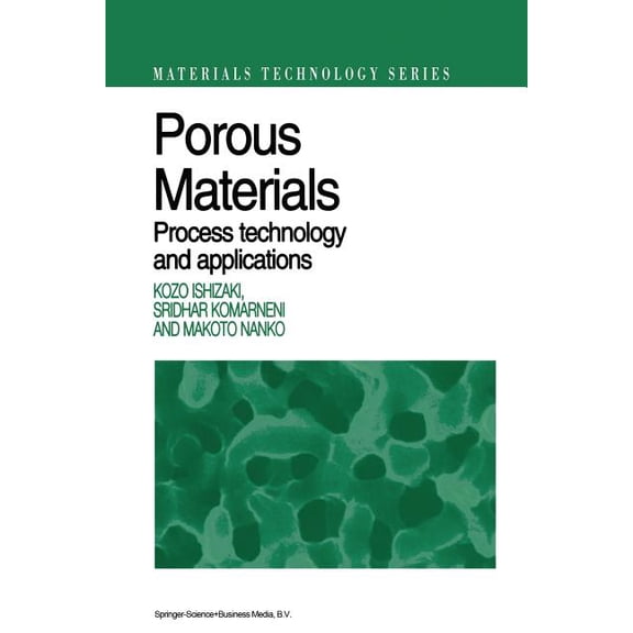 Materials Technology Porous Materials: Process Technology and Applications, Book 4, (Paperback)
