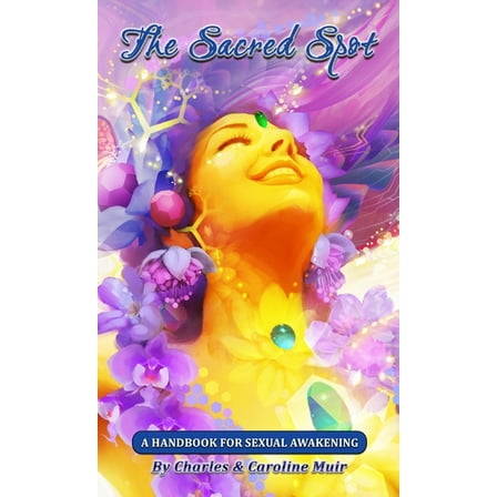 The Sacred Spot (Paperback)