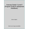 Avenues Grade 4 Level E (Program Guide & Assessment Handbook) [Paperback - Used]