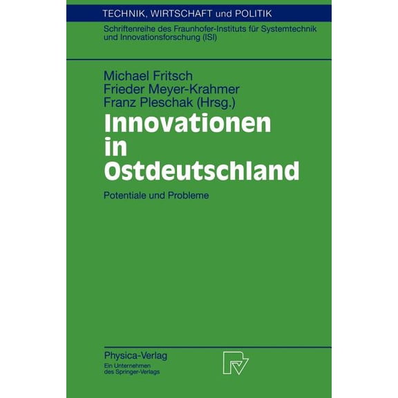 Technik, Wirtschaft Und Politik Innovationen in Ostdeutschland: Potentiale Und Probleme, Book 34, (Paperback)