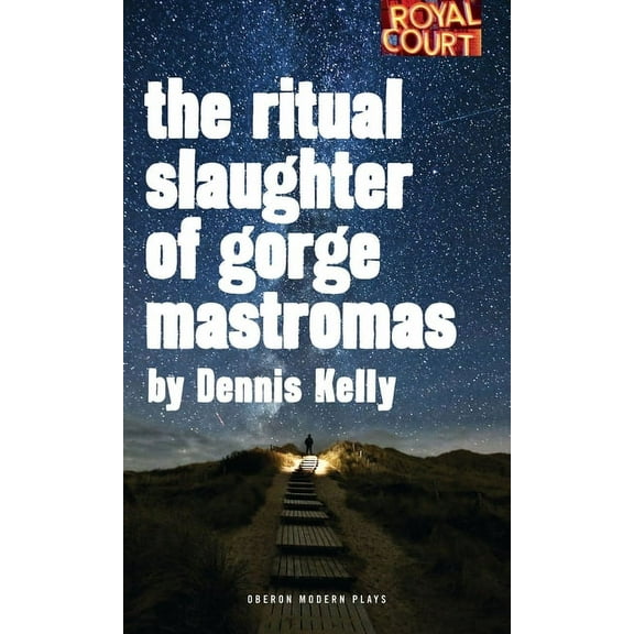 Oberon Modern Plays The Ritual Slaughter of Gorge Mastromas, (Paperback)
