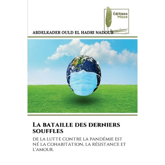 La bataille des derniers souffles, (Paperback)