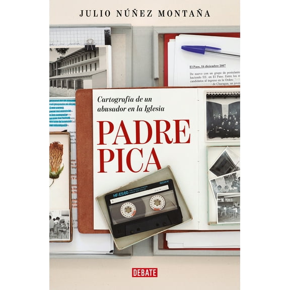 Padre Pica. CartografÃ­a de Un Abusador En La Iglesia / Father Pica, (Paperback)