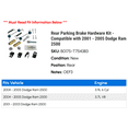 thumbnail image 2 of Rear Parking Brake Hardware Kit - Compatible with 2001 - 2005 Dodge Ram 2500 2002 2003 2004, 2 of 2