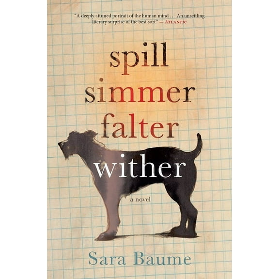 Spill Simmer Falter Wither, (Paperback)