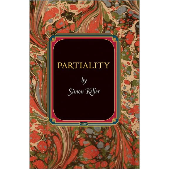 Princeton Monographs in Philosophy Partiality, Book 40, (Hardcover)