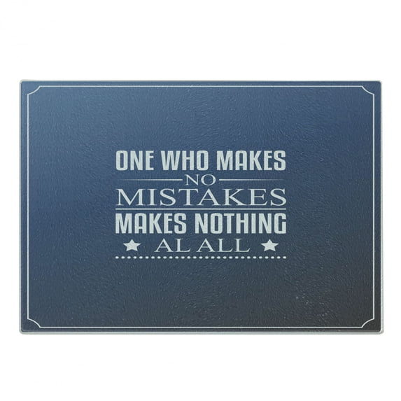 Wording Cutting Board, Wise Words About Learning from Your Mistakes with Vintage Hipster Design, Decorative Tempered Glass Cutting and Serving Board, Small Size, Blue Umber White, by Ambesonne