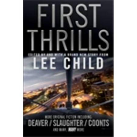 First Thrills : High-Octane Stories from the Hottest Thriller (Best Suspense Thriller Authors)