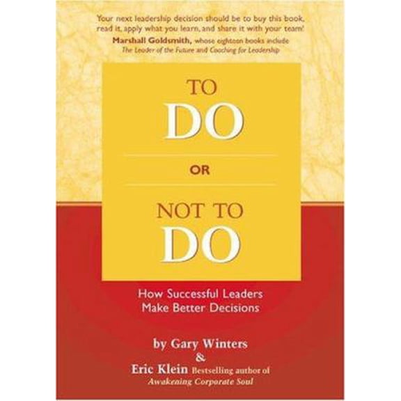 Pre-Owned To Do Or Not To Do: How Successful Leaders Make Better Decisions (Hardcover) 0975858939 9780975858936