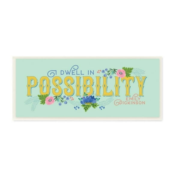 The Stupell Home Decor Dwell In Possibility Vintage Aqua and Yellow Typography with Floral