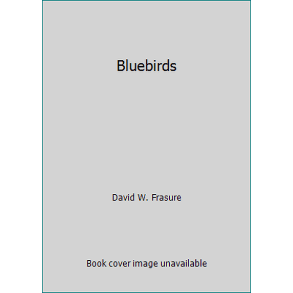 Pre-Owned Bluebirds (Paperback) 0932298087 9780932298089