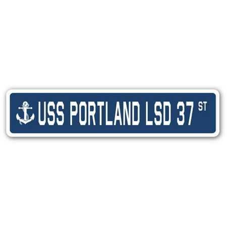 USS PORTLAND LSD 37 Street Sign us navy ship veteran sailor (Best Delivery In Portland)