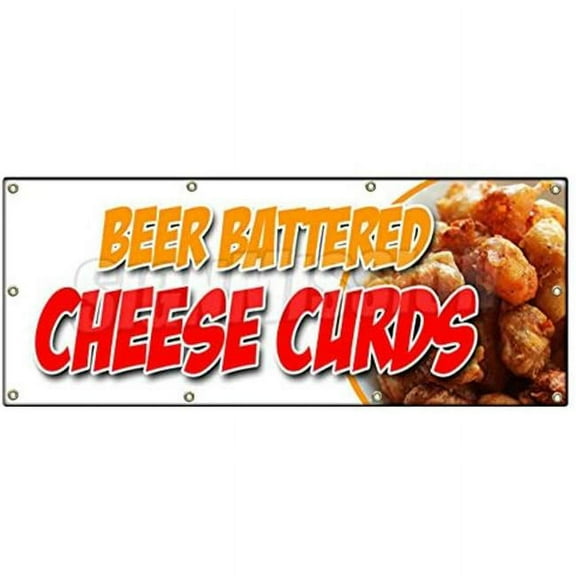 36 x 96 in. Beer Battered Cheese Curds Banner Sign - Wisconsin Poutine Fried Fresh