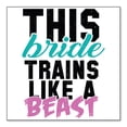 thumbnail image 1 of DistinctInk Custom Bumper Sticker - 6" x 6" Decorative Decal - White Background - This Bride Trains Like a Beast, 1 of 2