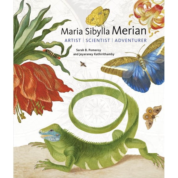 Pre-Owned Maria Sibylla Merian Artist, Scientist, Adventurer (Getty Publications (Yale)) Paperback