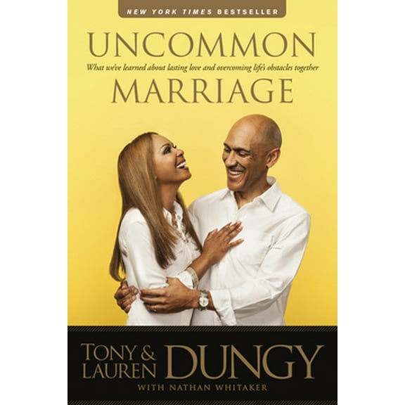 Pre-Owned Uncommon Marriage: What We've Learned about Lasting Love and Overcoming Life's Obstacles Together (Paperback) 1414383703 9781414383705