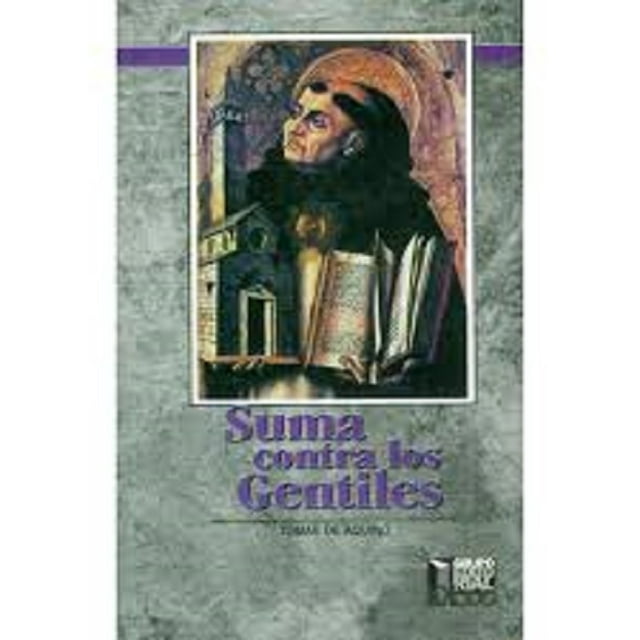 SUMA CONTRA LOS GENTILES GRUPO EDITORIAL EXODO SANTO TOMAS DE AQUINO