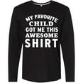 thumbnail image 3 of Inktastic My Favorite Child Got Me This Awesome Shirt Long Sleeve T-Shirt, 3 of 5