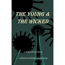 Marco Flynn Mysteries The Young & the Wicked, Book 2, (Paperback)