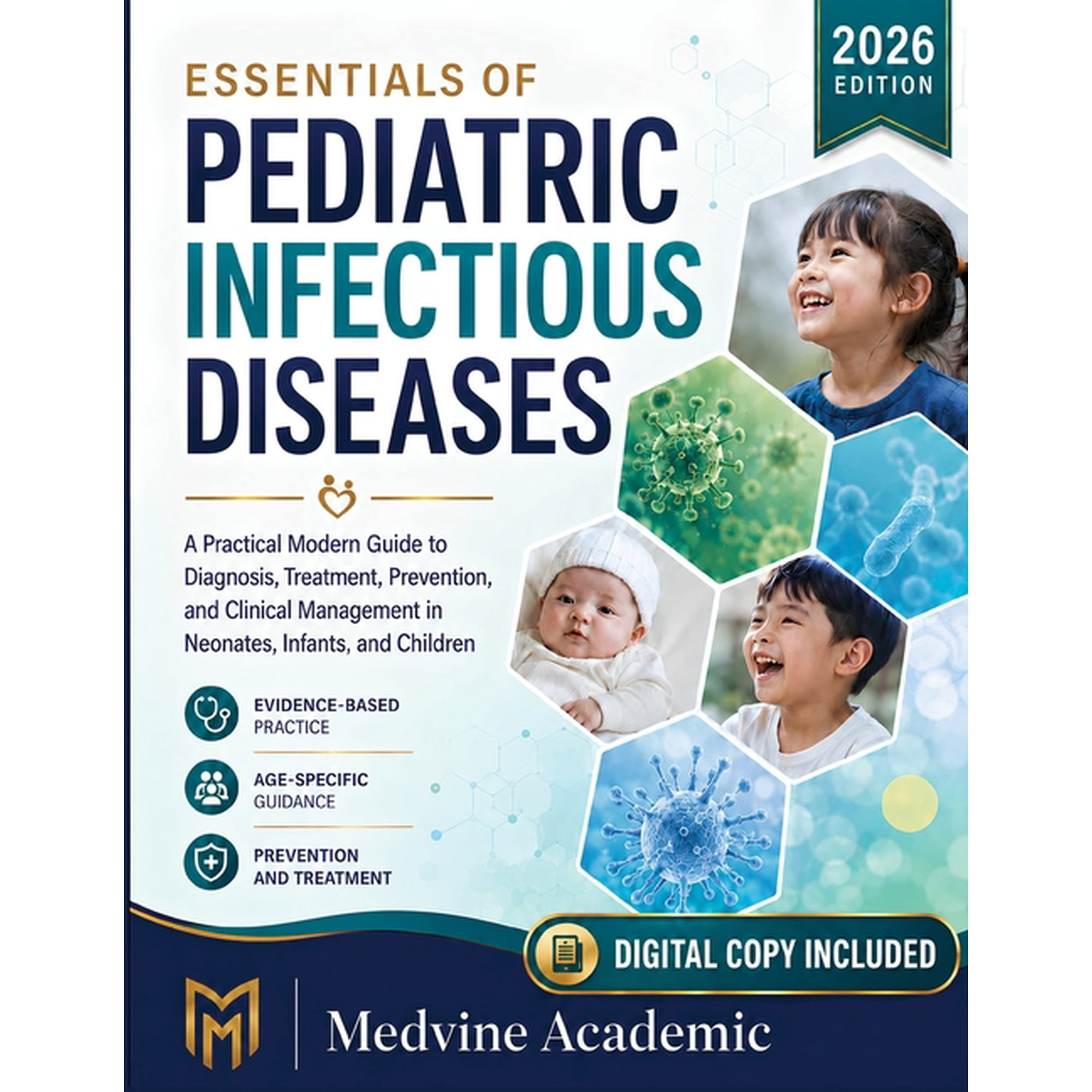 Essentials of Pediatric Infectious Diseases 2026: A Practical Modern Guide to Diagnosis, Treatment, Prevention, and Clin, (Paperback)