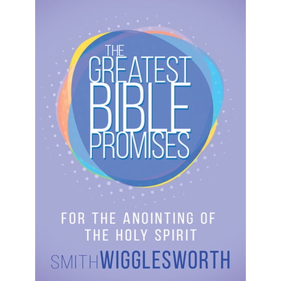 Pre-Owned The Greatest Bible Promises Series: The Greatest Bible Promises for the Anointing of the Holy Spirit (Paperback)