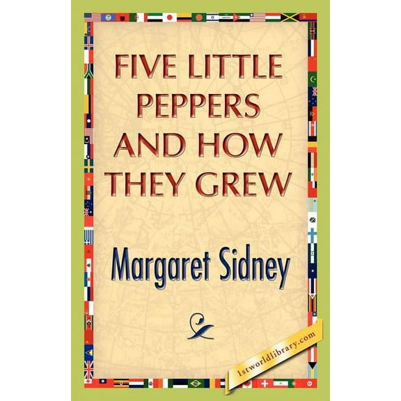 Five Little Peppers And How They Grew (Paperback)