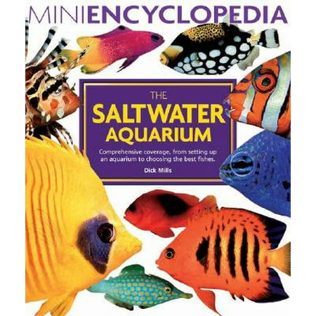 Mini Encyclopedia Series for Aquarium Hobbyists: The Marine Aquarium