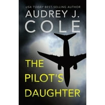 The Pilots Daughter, (Paperback)